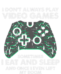 I Dont Always Play Video Games Funny Gamer Tank Top