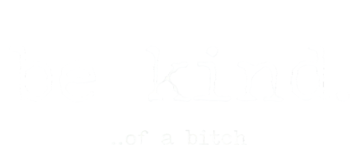 Funny Sayings Be Kind Of A Btch Vintage Retro Bumper Sticker