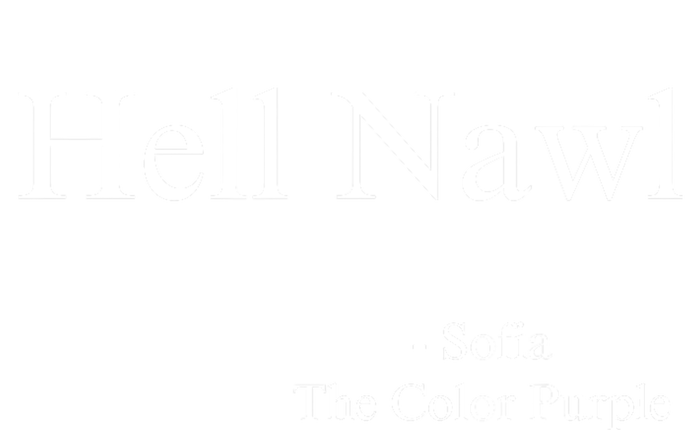 Hell Nawl Sofia Quote Purple Color Movie Black Films Plays Dry Zone Grid Polo