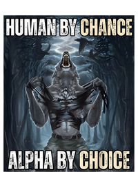 Human By Chance Alpha By Choice Cool Funny Alpha Wolf Meme Canvas