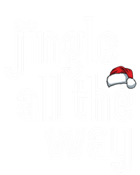 Jingle All The Way Meaningful Gift T-Shirt