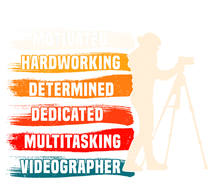 Motivated Videographer Camera Movie Film Cinematographer T-Shirt