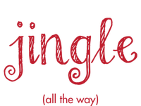 Jingle All The Way Christmas Design Gift T-Shirt