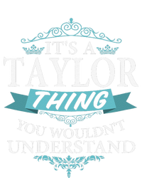 ItS A Taylor Thing You WouldnT Understand V4 Premium T-Shirt