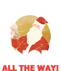 Jingle Beers Jingle All The Way Christmas Alcohol Gift T-Shirt