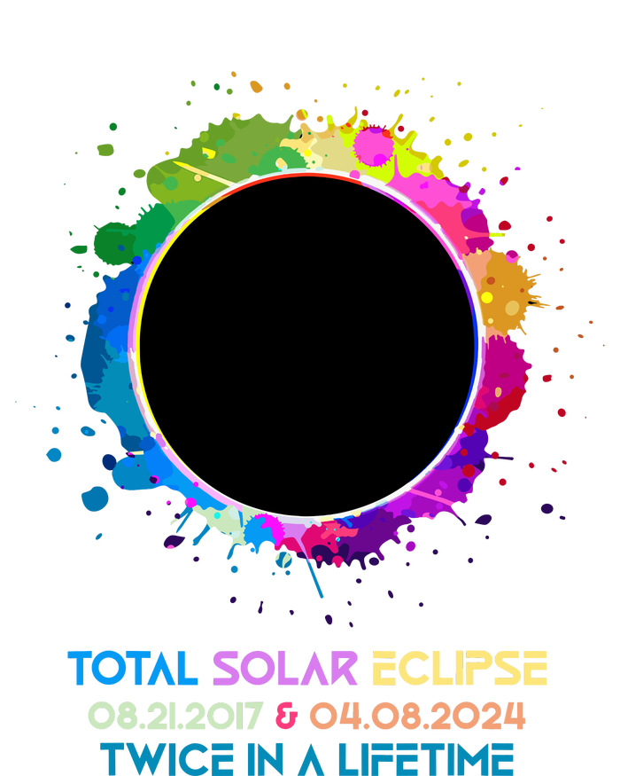 Solar Eclipse 2024 Twice In A Lifetime 2017 Totality Women's T-Shirt