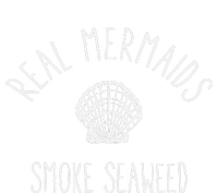 Real Mermaids Smoke Seaweed T-Shirt