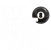 Funny Aim Shoot Swear Repeat 8 Ball Pool Billiards Player Gift Ladies Long Sleeve Shirt