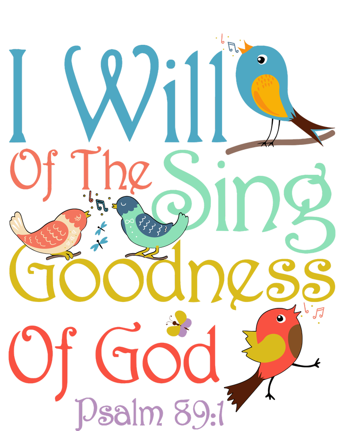 I Will Of The Sing Of The Goodness Ofgod Christian Bird Kids Hoodie