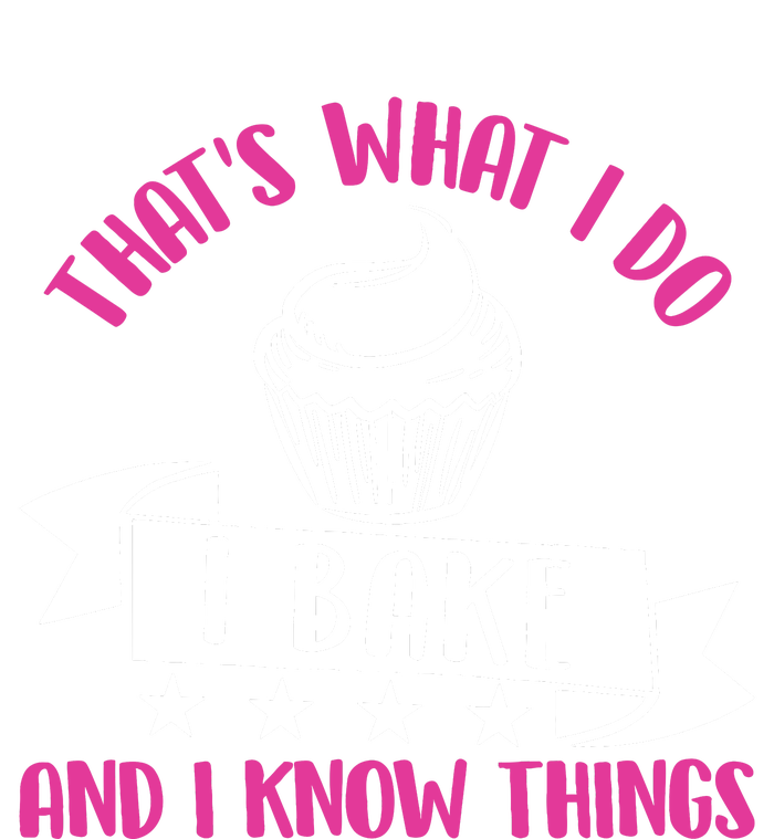 ThatS What I Do I Bake And Know Things Funny Baker Gift Tie-Dye Long Sleeve Shirt