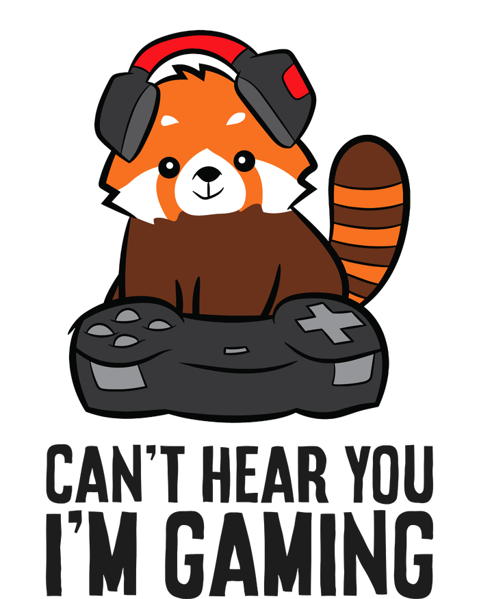 Cute Red Panda Gaming CanT Hear You IM Gaming Hoodie