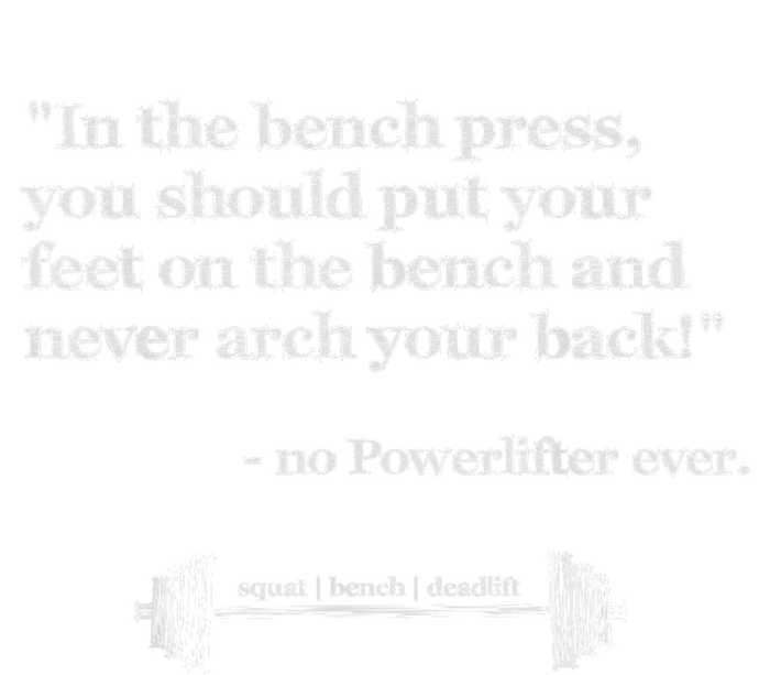 Hilarious Quote Benchpress Lifting Gym Motivation Sweatshirt Cinch Pack Bag