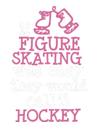 If Figure Skating Was Easy They Would Call It Hockey Snapback Five-Panel Rope Hat