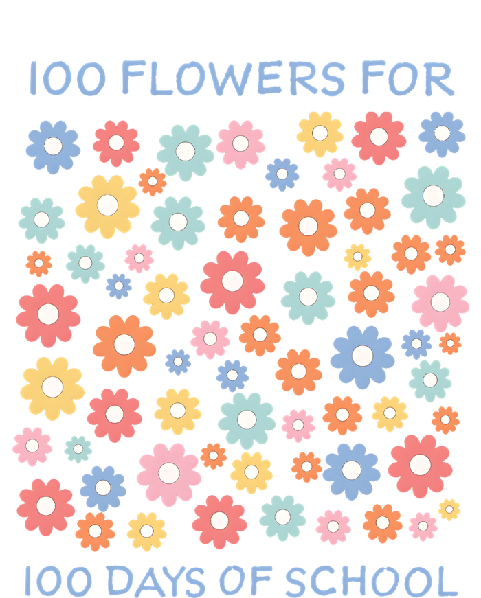 100 Flowers For 100 Days Of School Tall Sweatshirt