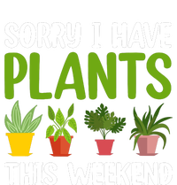 Sorry I Have Plants This Weekend Funny Plant Garden Lover Women's Perfect Tri Rocker Tank