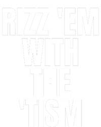 Rizz Em With The Tism Button