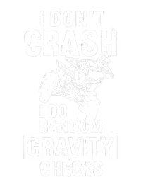 Quad Atv I Dont Crash I Do Random Gravity Checks Motor Sport T-Shirt