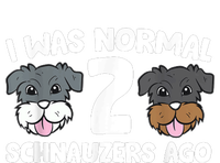 Schnauzer Dog Pet I Was Normal 2 Schnauzers Ago T-Shirt