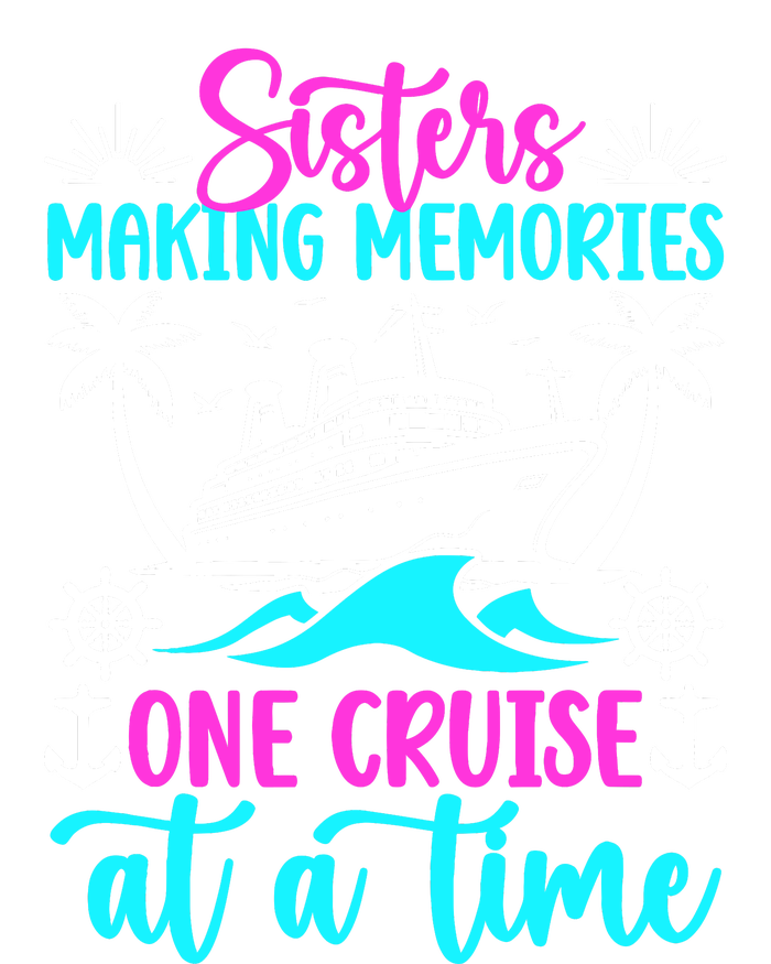 Making Memories Sisters Cruise Trip 2024 Sisters Vacation Ladies Long Sleeve Shirt