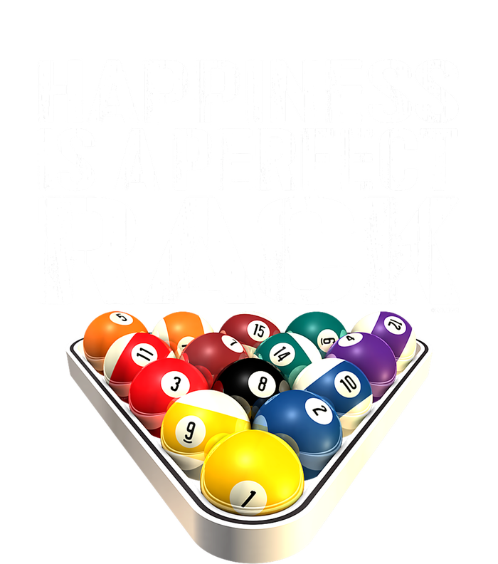 Funny Happiness Is A Perfect Rack Billiards Pool Gift T-Shirt