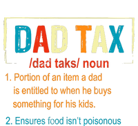 Dad Tax Definition Funny FatherS Day Boy Gift T-Shirt