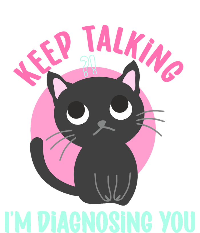 Keep Talking IM Diagnosing You Funny Psychology Cat Ladies Essential Flowy Tank