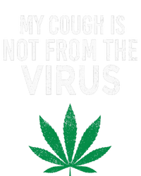 My Cough is Not From The Virus Funny Weed Marijuana Smoker 7-Panel Snapback Hat