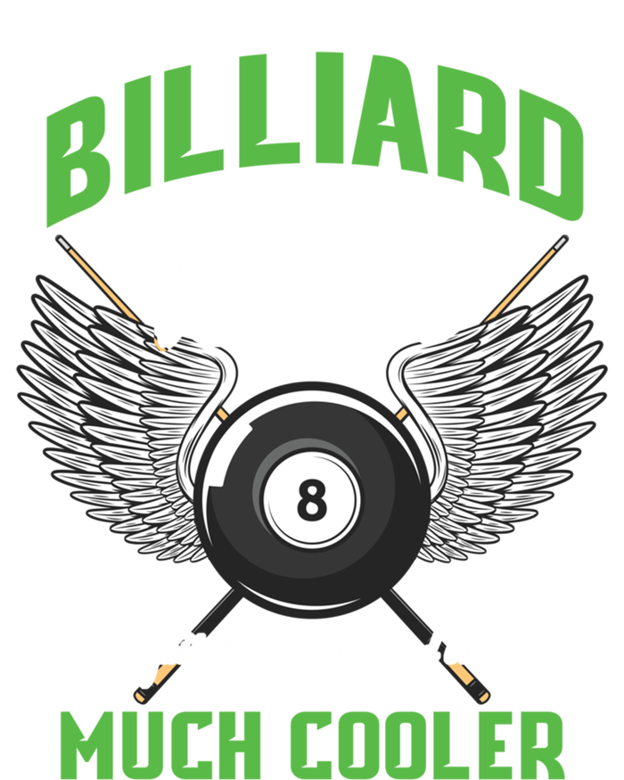 Billiard Dad Player Billiards Pool Snooker Father Cue Sports Gift Women's T-Shirt