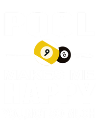 Funny Billiards Gift Pool Makes Me Happy You Not So Much Cute Gift T-Shirt