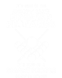 ItS Ok If You DonT Like English Billiards Gift T-Shirt