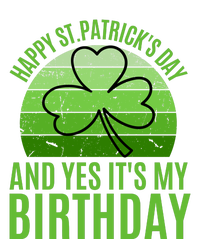 Happy St Patricks Day And Yes ItS My Birthday Premium T-Shirt