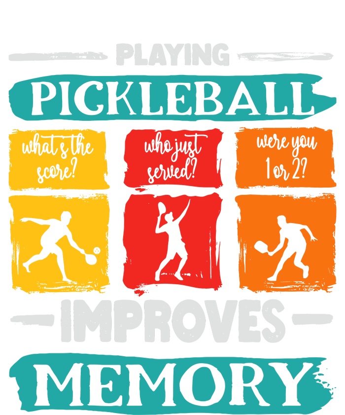 Funny Playing Pickleball Improves Memory Dink Player Cool T-Shirt