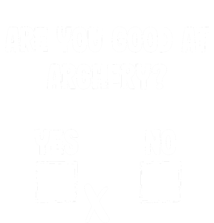 Archer Sarcasm Are You Good At Archery? Funny Bow Hunting Premium Hoodie