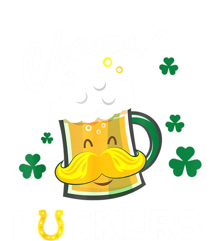 St Patricks Day Funny Cheers Fuckers Bang Beer Irish 4leaf Gift T-Shirt