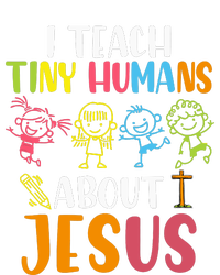 I Teach Tiny Humans About Jesus Design Teacher T-Shirt