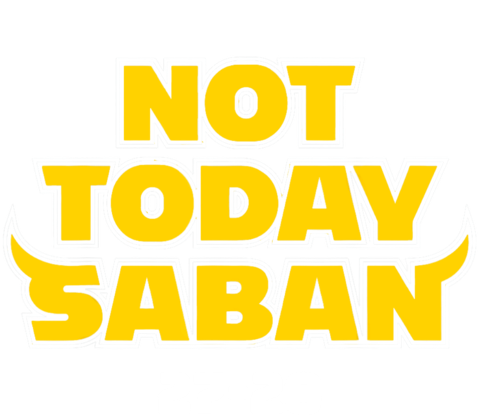 Not Today Saban 27 20 Kids Sweatshirt