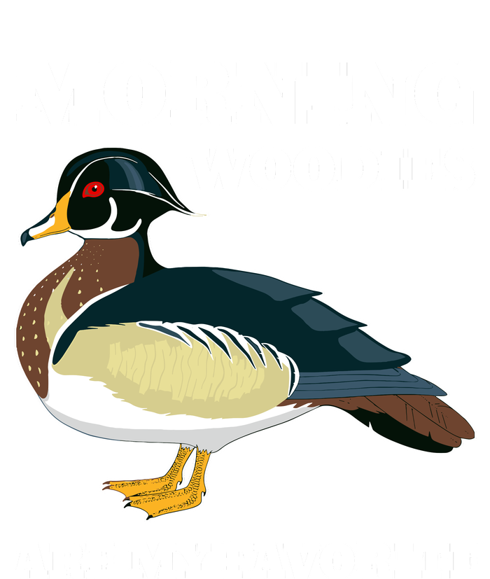 Morning Woody My Favorite Duck Hunting Funny Hunter Tall Long Sleeve T-Shirt