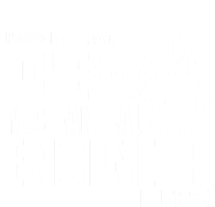 Engineer Funny No Fear Mechanical Engineer Is Here T-Shirt