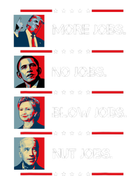 Funny Trump More Jobs Obama No Jobs Clinton Biden No Jobs Cool Comfort Performance Bucket Hat