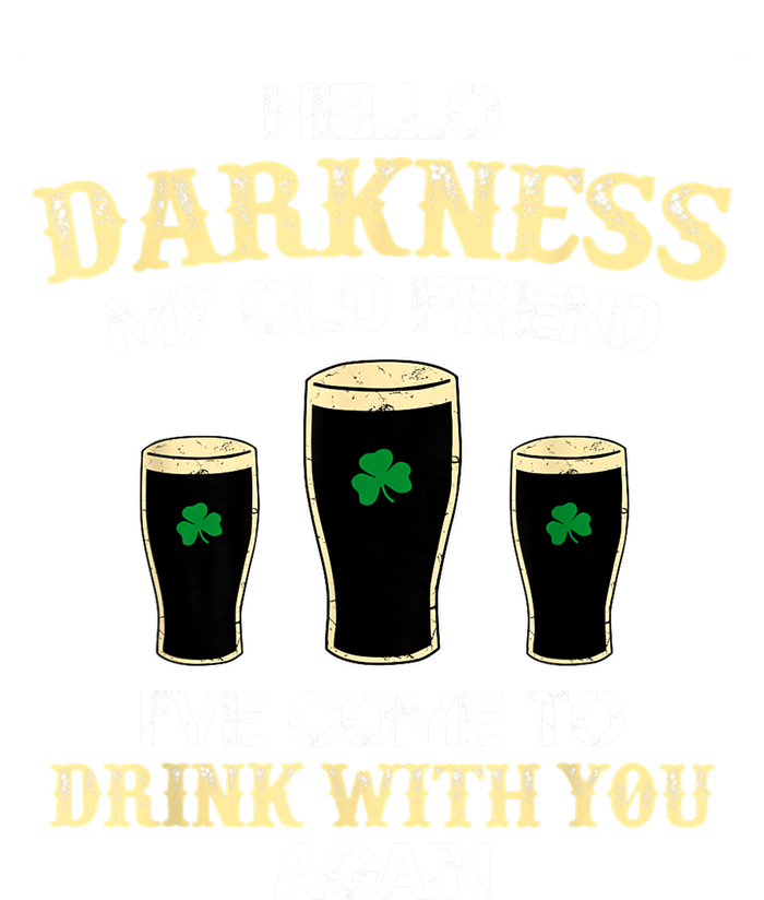 St. Patricks Day Hello Darkness My Old Friend Irish Shamrock Beer Day Gift T-Shirt