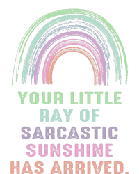 Your Little Ray Of Sarcastic Sunshine Has Arrived Rainbow  T-Shirt