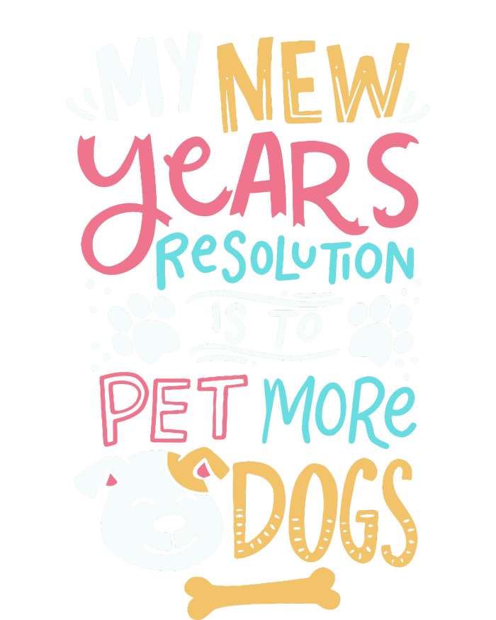 My New YearS Resolution Is To Pet More Dogs Hoodie