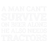 A Man Can’T Survive On Beer Alone He Also Needs Tractors Premium Hoodie