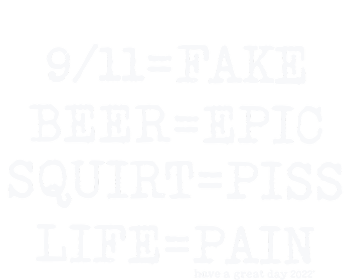 That Go Hard 9 11 Fake Beer Epic Squirt Piss Life Pain Youth Performance Sprint T-Shirt