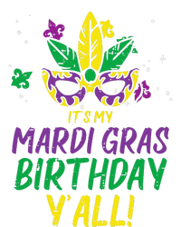 Its My Mardi Gras Birthday Yall Mardi Gras T-Shirt