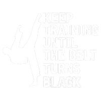 Keep Training Until The Belt Turns Black Funny Karate Bumper Sticker