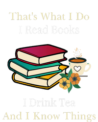 That's What I Do I Read Books I Drink Tea and I Know Things  Sustainable Beanie