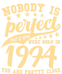 Nobody Is Perfect Born In 1974 50th Birthday T-Shirt