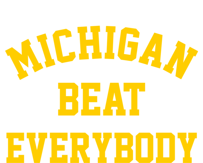 Michigan Beat Everybody Tie-Dye T-Shirt