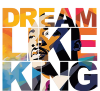 Dream Like King Martin Luther King Day T-Shirt